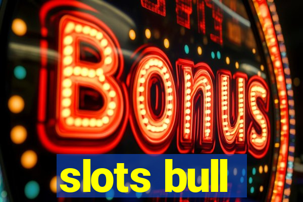 slots bull